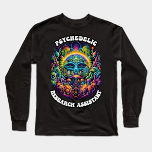 Psychedelic Research Assistant Long Sleeve T-Shirt